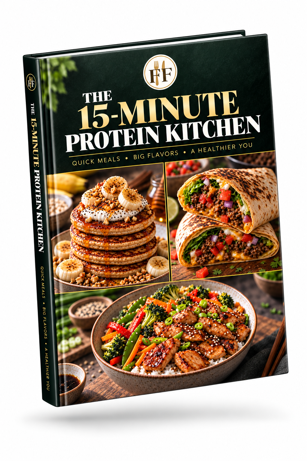 The 15-Minute Protein Kitchen cookbook cover showing breakfast pancakes, wraps, and a chicken rice bowl